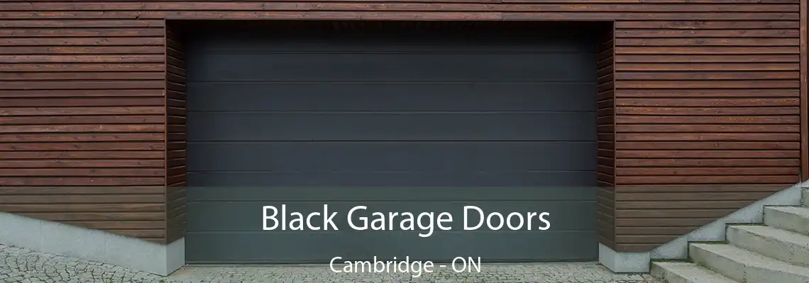 Black Garage Doors Cambridge - ON