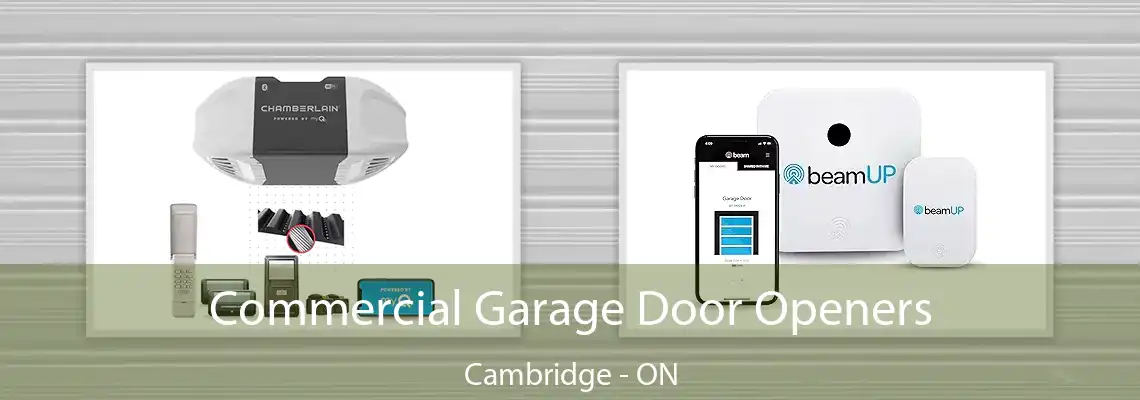 Commercial Garage Door Openers Cambridge - ON