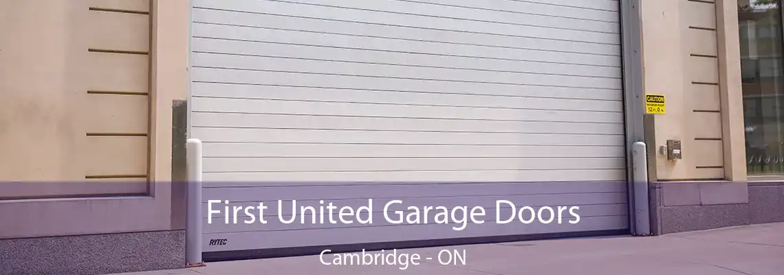 First United Garage Doors Cambridge - ON