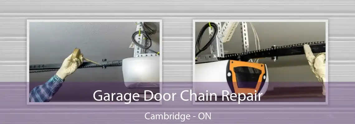 Garage Door Chain Repair Cambridge - ON