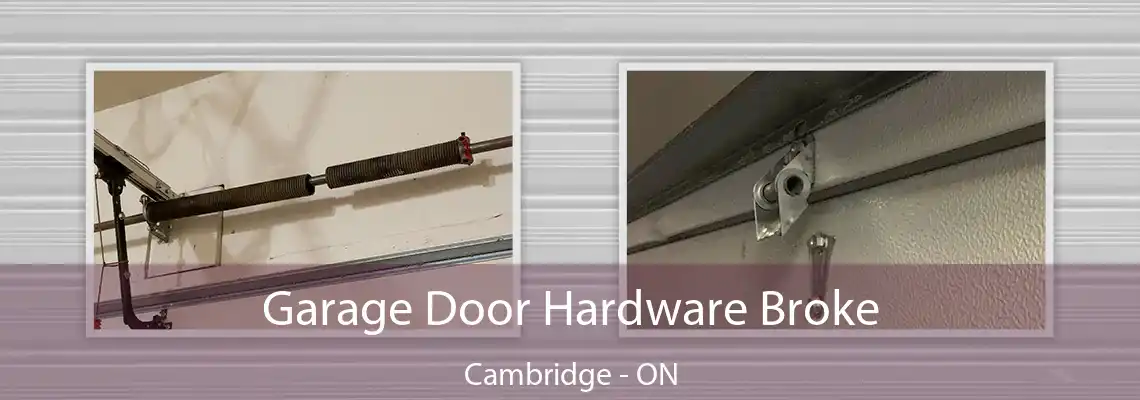 Garage Door Hardware Broke Cambridge - ON