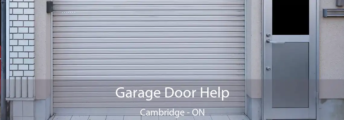 Garage Door Help Cambridge - ON
