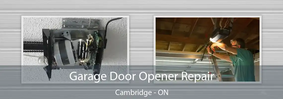 Garage Door Opener Repair Cambridge - ON