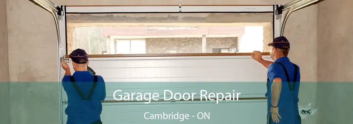 Garage Door Repair Cambridge - ON