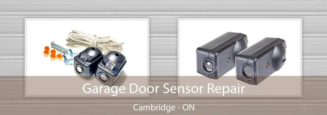 Garage Door Sensor Repair Cambridge - ON