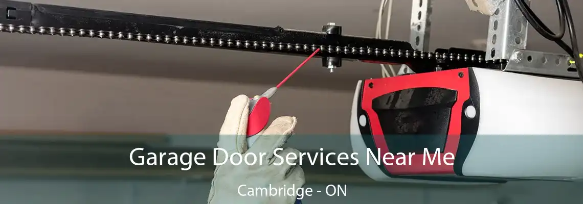 Garage Door Services Near Me Cambridge - ON