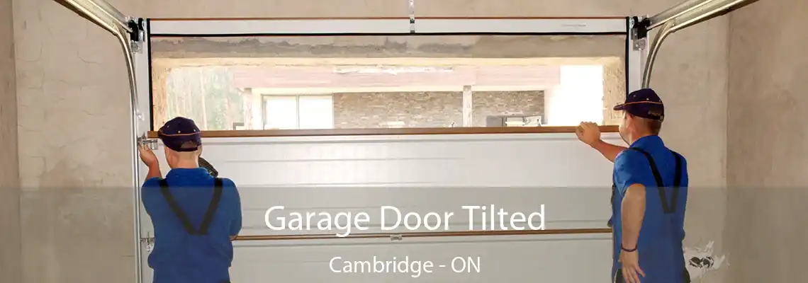 Garage Door Tilted Cambridge - ON