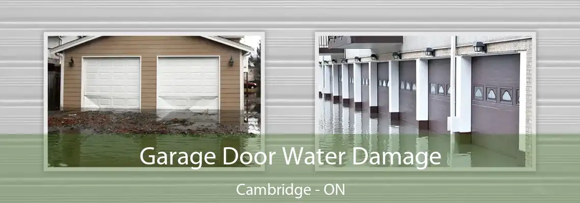  Garage Door Water Damage Cambridge - ON