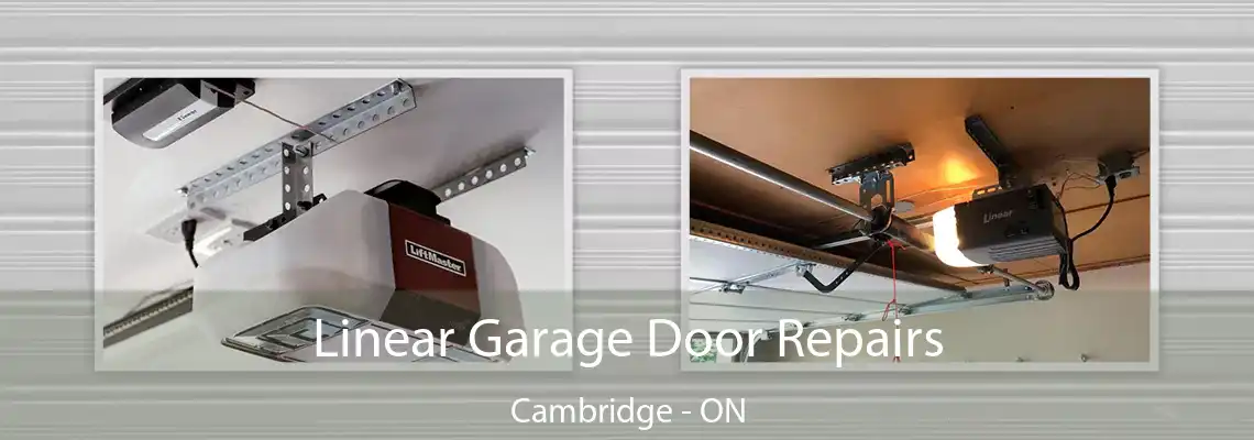 Linear Garage Door Repairs Cambridge - ON