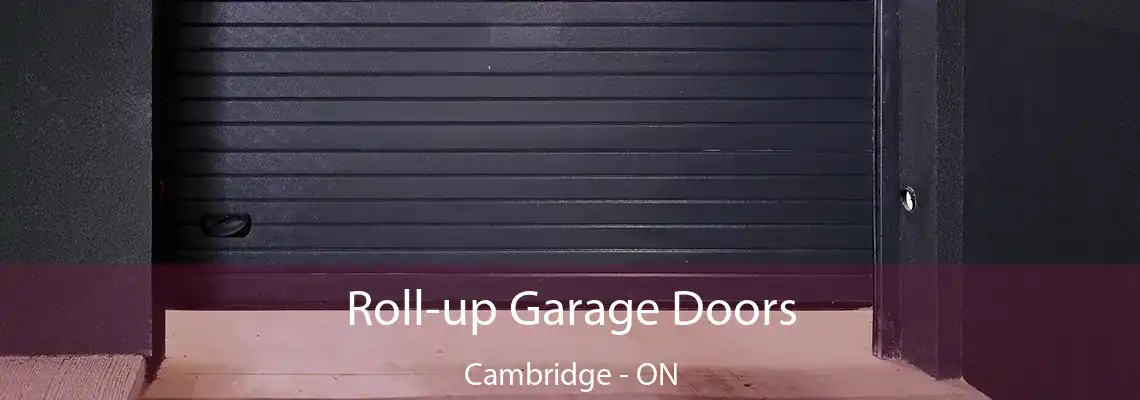 Roll-up Garage Doors Cambridge - ON