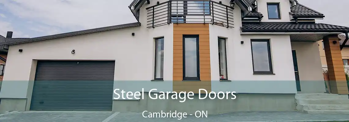 Steel Garage Doors Cambridge - ON